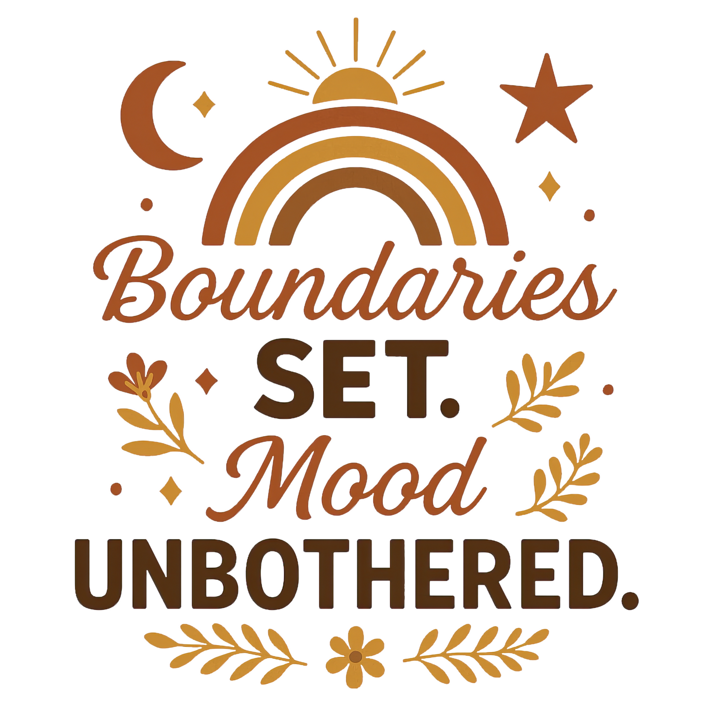 Boundaries SET. Mood UNBOTHERED.